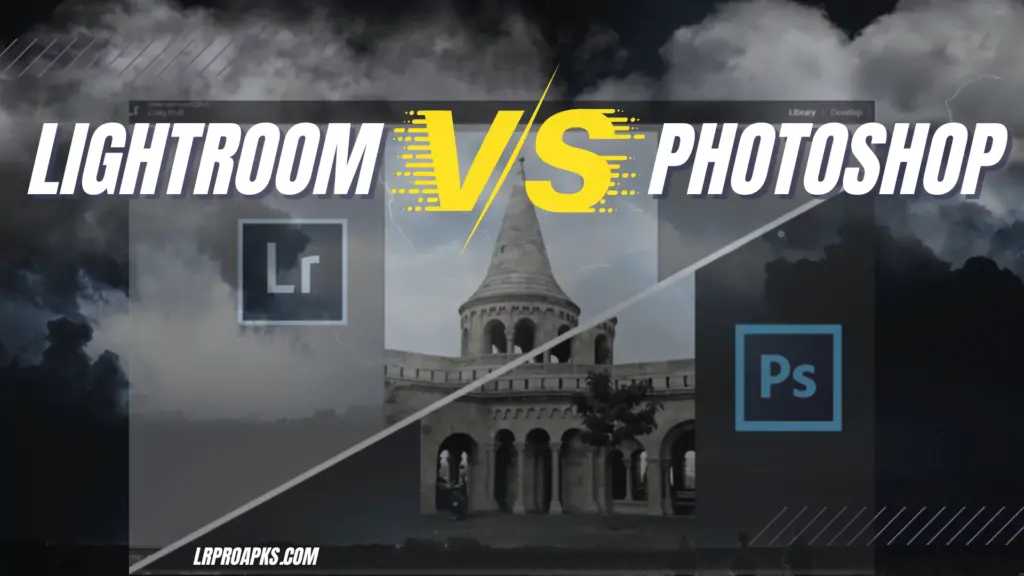lightroom vs photoshop